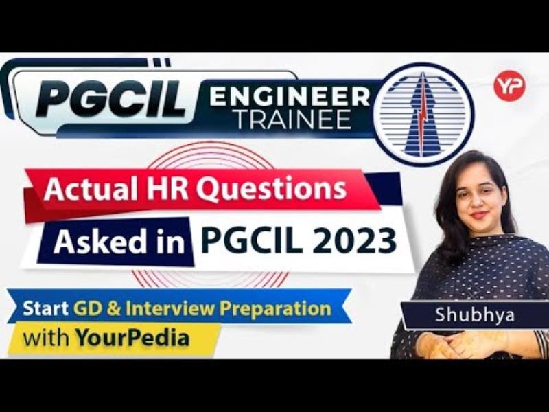 Preparing for PGCIL Interviews: Essential HR Questions and Strategies